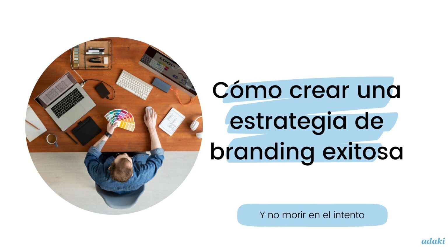 Cómo crear tu estrategia de branding
